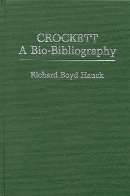 Richard B. Hauck - Crockett, Inbunden