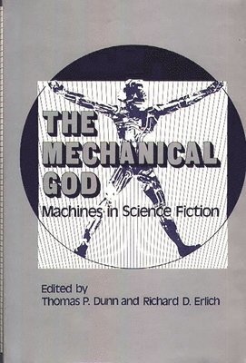 Thomas P. Dunn, Richard D. Erlich, Thomas P. Dunn, Richard D. Erlich - Mechanical God, Inbunden