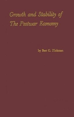 Growth and Stability of the Postwar Economy 1