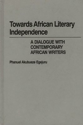 bokomslag Towards African Literary Independence