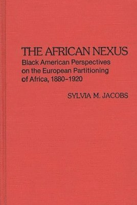Sylvia M. Jacobs - African Nexus, Inbunden