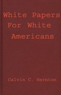 bokomslag White Papers for White Americans