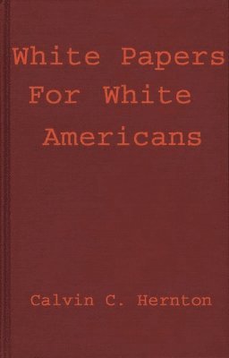 bokomslag White Papers for White Americans