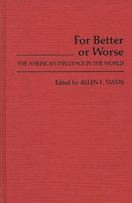 Allen Freeman Davis, Lsi - For Better or Worse, Inbunden