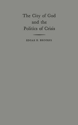 The City of God and the Politics of Crisis 1