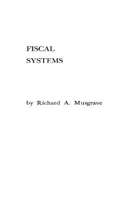Joyce Cain Fiske - Fiscal Systems, Inbunden