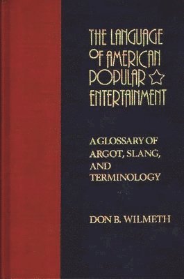 bokomslag The Language of American Popular Entertainment