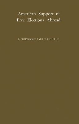 American Support of Free Elections Abroad.
