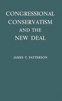 bokomslag Congressional Conservatism and the New Deal