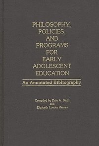 bokomslag Philosophy, Policies, and Programs for Early Adolescent Education