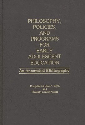 bokomslag Philosophy, Policies, and Programs for Early Adolescent Education