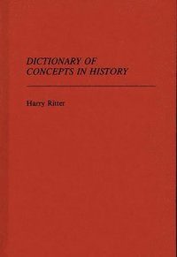 bokomslag Dictionary of Concepts in History