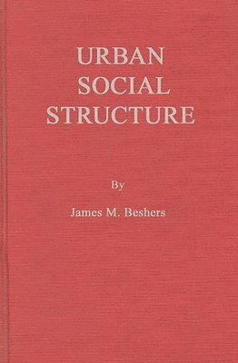 Unknown - Urban Social Structure, Inbunden