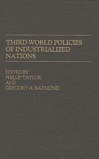 bokomslag Third World Policies of Industrialized Nations