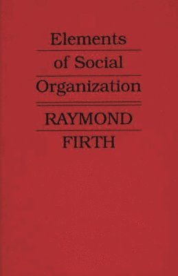 Elements of Social Organization 1
