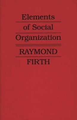 Elements of Social Organization