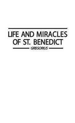 Life and Miracles of St. Benedict (Book Two of the Dialogues) 1