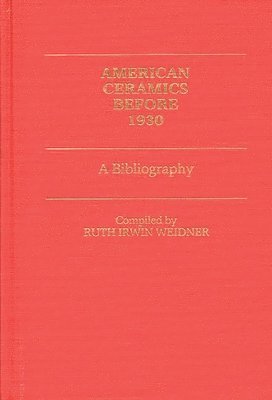 bokomslag American Ceramics before 1930