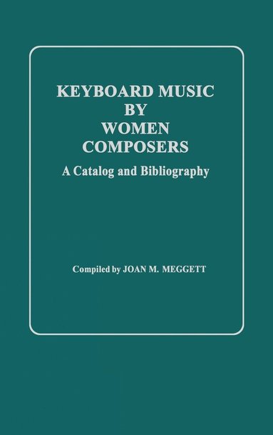 bokomslag Keyboard Music by Women Composers