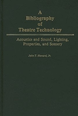 A Bibliography of Theatre Technology 1