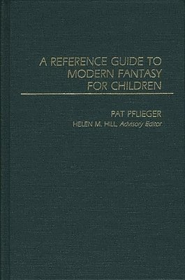 Reference Guide to Modern Fantasy for Children