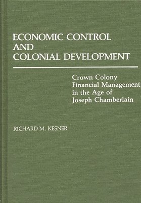 Economic Control and Colonial Development 1