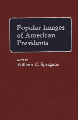 bokomslag Popular Images of American Presidents