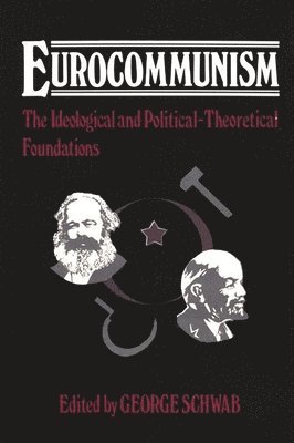 George Schwab - Eurocommunism, Inbunden