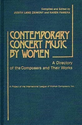 Judith Lang Zaimont, Unknown - Contemporary Concert Music by Women, Inbunden