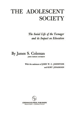 James S. Coleman - Adolescent Society, Inbunden
