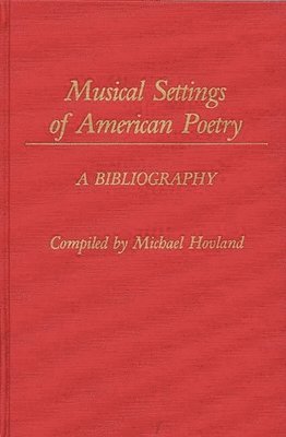 Michael Hovland - Musical Settings of American Poetry, Inbunden