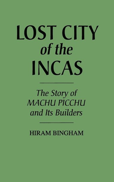bokomslag Lost City of the Incas