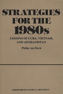 Philip Van Slyck, Unknown - Strategies for the 1980s, Inbunden