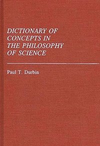 bokomslag Dictionary of Concepts in the Philosophy of Science