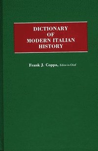 bokomslag Dictionary of Modern Italian History