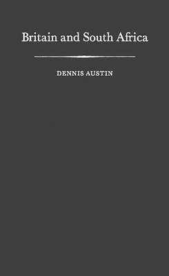 Dennis Austin, Unknown - Britain and South Africa, Inbunden