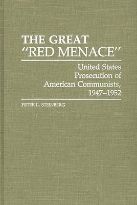Peter Steinberg - Great Red Menace, Inbunden