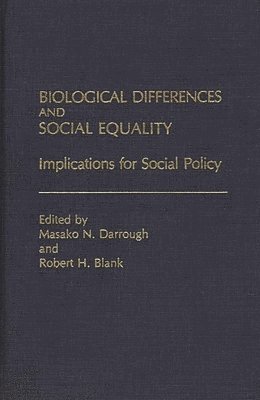 Masako Darrough, Masako Darrough, Robert H. Blank - Biological Differences and Social Equality, Inbunden