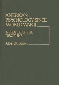 bokomslag American Psychology Since World War II