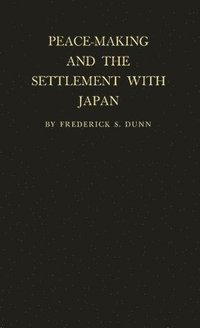 bokomslag Peace-Making and the Settlement with Japan