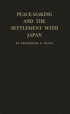 Peace-Making and the Settlement with Japan 1