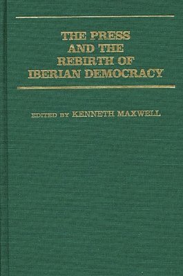 The Press and the Rebirth of Iberian Democracy 1