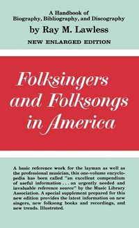 bokomslag Folksingers and Folksongs in America