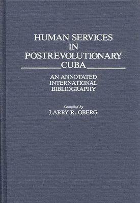 Human Services in Postrevolutionary Cuba 1