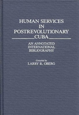Human Services in Postrevolutionary Cuba