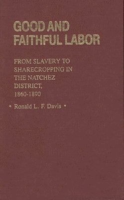 Good and Faithful Labor 1