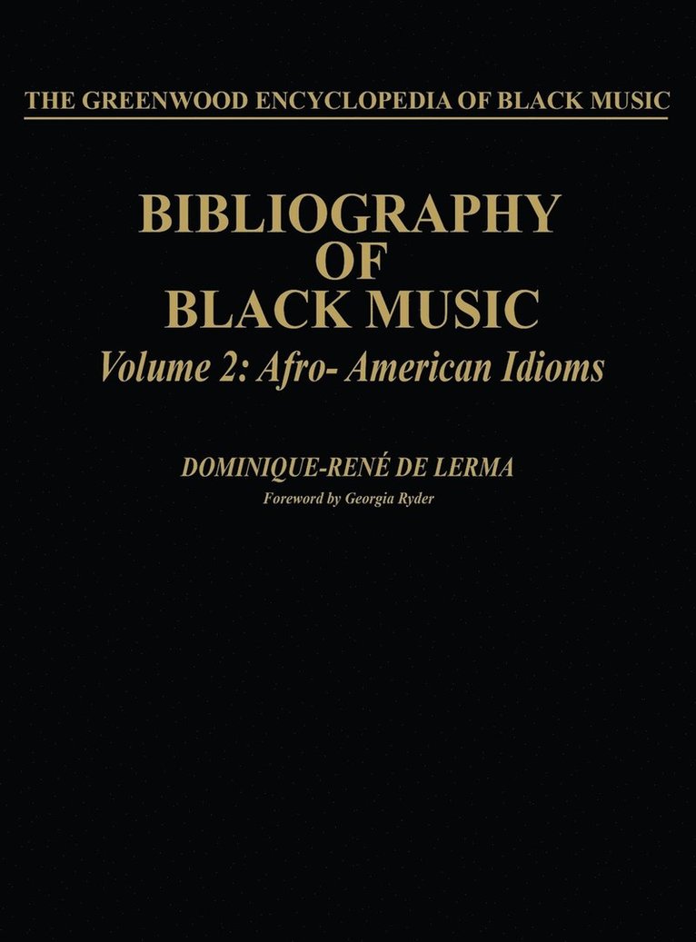 Dominique-Rene De Lerma - Bibliography of Black Music, Volume 2, Inbunden