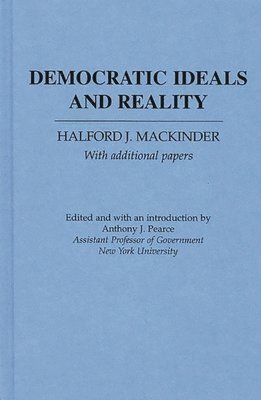 Halford John Mackinder - Democratic Ideas and Reality, Inbunden