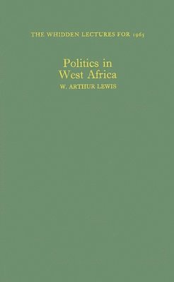 W. Arthur Lewis, William Arthur Lewis - Politics in West Africa, Inbunden