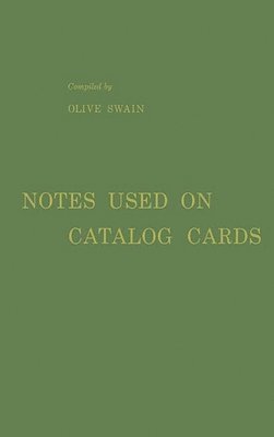 Olive Swain, Unknown - Notes Used on Catalog Cards, Inbunden
